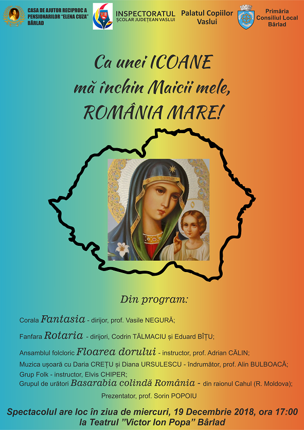 Spectacol: Ca unei ICOANE mă închin Maicii mele, ROMÂNIA MARE!